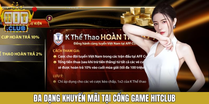 Ưu đãi giá trị mà Hitclub cung cấp cho khách hàng