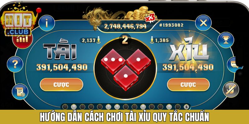 Hướng dẫn cách chơi tài xỉu từ A -Z trên Hitclub 