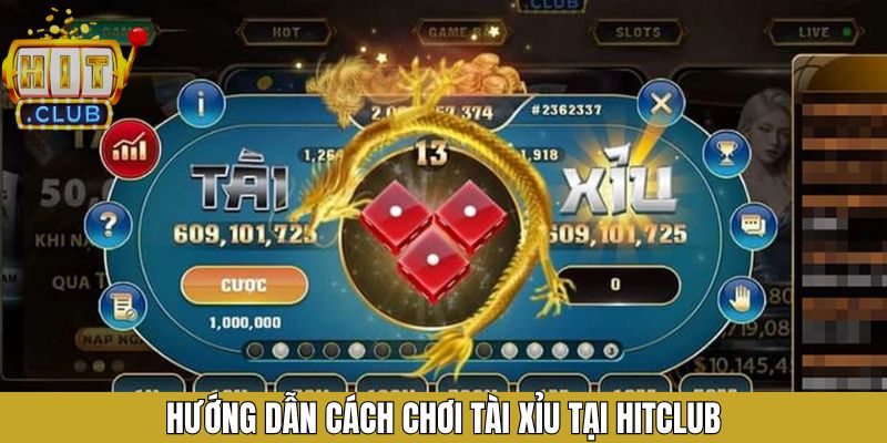 Các bước tham gia Sicbo tại hệ thống Hitclub