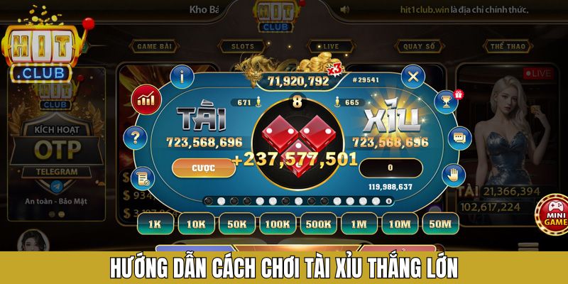 Hitclub hướng dẫn cách chơi tài xỉu thắng lớn