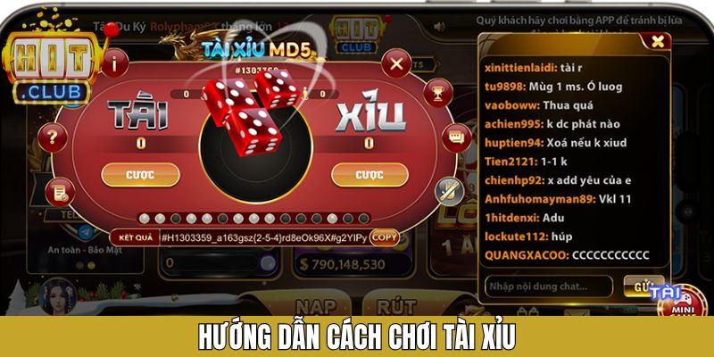 Hướng Dẫn Cách Chơi Tài Xỉu Nhận Thưởng Lớn Từ Hitclub