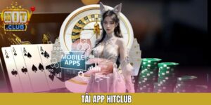 Tải App Hitclub - Trải Nghiệm Cược Tiện Lợi Trong Một Chạm